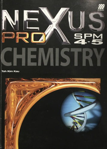 Toh Kim Kau: NEXUS PRO Chemistry SPM 4.5