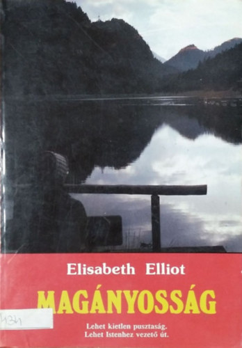 Elizabeth Elliot: Magányosság