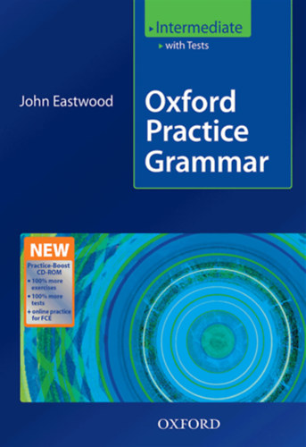 John Eastwood: Oxford Practice Grammar - Intermediate - with tests and answers