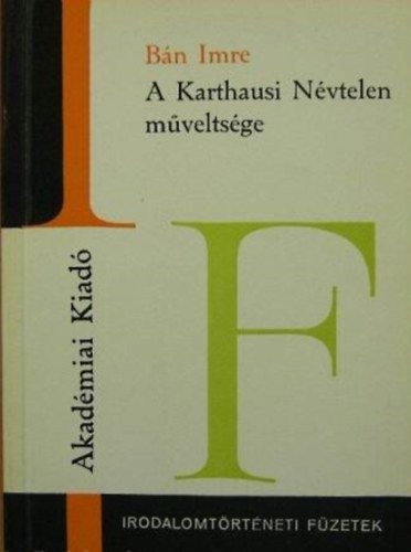 Bán Imre: A Karthausi Névtelen műveltsége