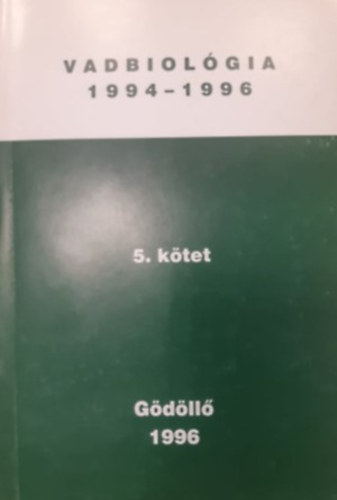 : Vadbiológia 1994-1996 - 5. kötet