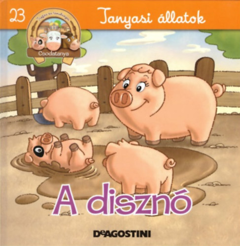 : A disznó     Tanyasi állatok 23.