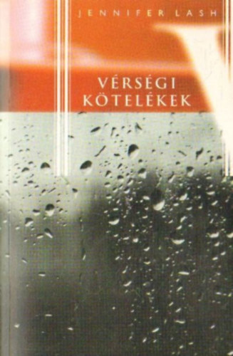 Jennifer Lash: Vérségi kötelékek