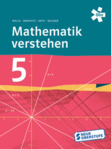 Günther Malle - Maria Koth - Helge Woschitz: Mathematik verstehen 5.