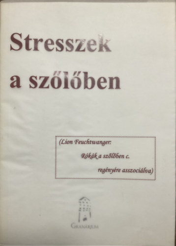 Ligetvári Ferenc: Stresszek a szőlőben - A növények vízellátása a vízpotenciál és -stressz alapján