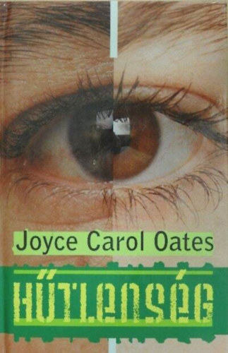 Joyce Carol Oates: Hűtlenség