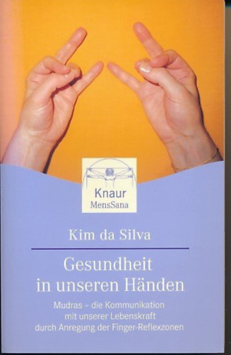 Kim da Silva: Gesundheit in unseren Händen