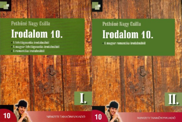 Pethőné Nagy Csilla: Irodalom 10. I-II. kötet