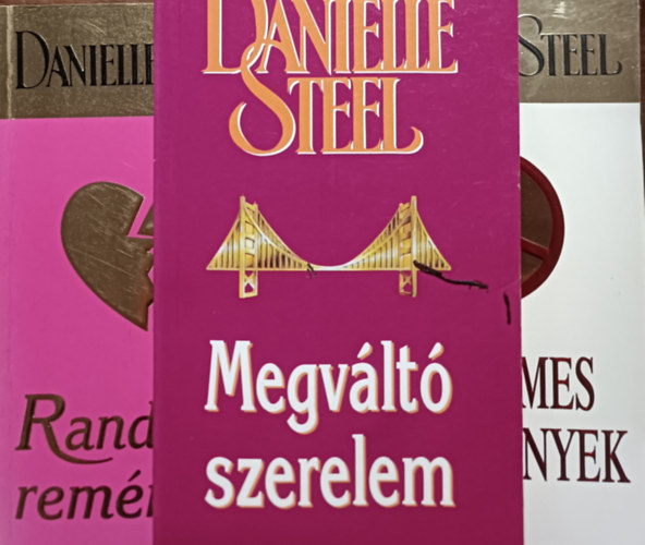 Danielle Steel: Randevú a reménnyel + Szerelmes agglegények + Megváltó szerelem (3 kötet)