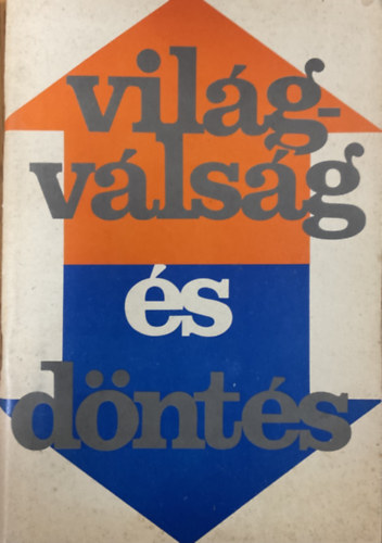 E.G. White: Világválság és döntés