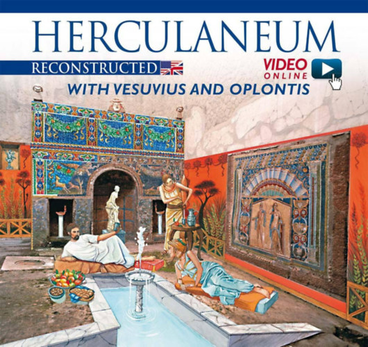 : Herculaneum Reconstructed. With Vesuvius and Oplontis.
