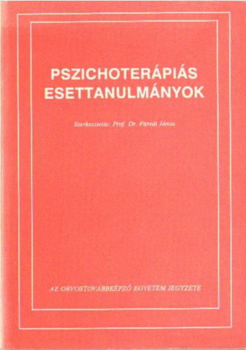 Füredi János: Pszichoterápiás esettanulmányok