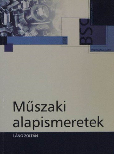 Láng Zoltán: Műszaki alapismeretek