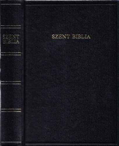 Magyar nyelvre fordította: Károli Gáspár: Szent Biblia azaz Istennek Ó és Új testamentomában foglaltatott egész Szent Írás