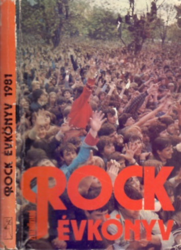 Sebők János (szerk.): Rock évkönyv 1981. január-december