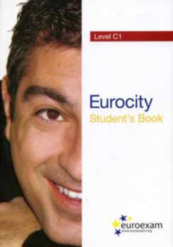 : Eurocity Student's Book - Level C1 (Euroexam)