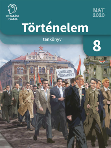 Borhegyi Péter - dr. Nánay Mihály: Történelem tankönyv 8