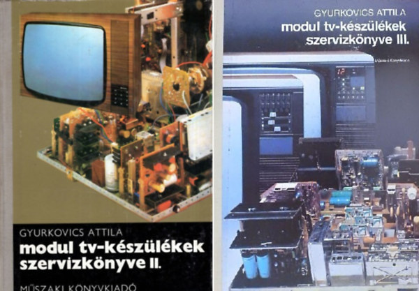 Gyurkovics Attila: 2 db Modul - TV könyv ( együtt ) Modul tv-készülékek szervizkönyve II-III. kötet