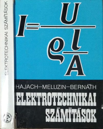 Hajach-Meluzin-Bernáth: Elektrotechnikai számítások