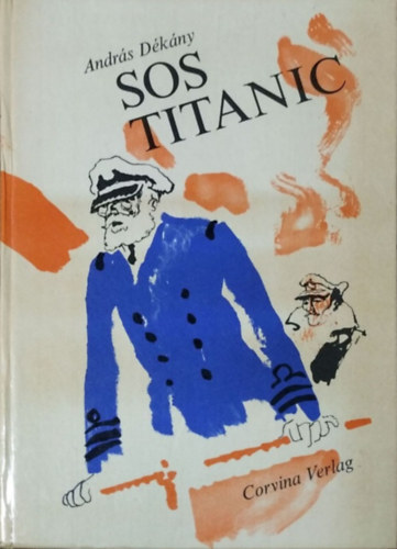 András Dékány: SOS Titanic - Roman (Német nyelvű kiadás)