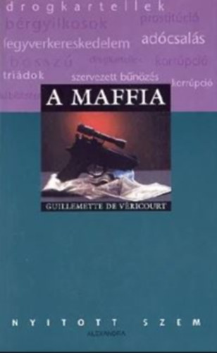 de Gullemette Véricourt: A maffia (nyitott szem)