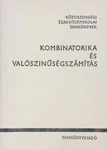 Gyapjas Ferenc: Kombinatorika és valószínűségszámítás