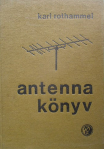 Karl Rothammel: Antennakönyv