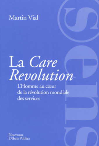 Martin VIAL: The Care Revolution