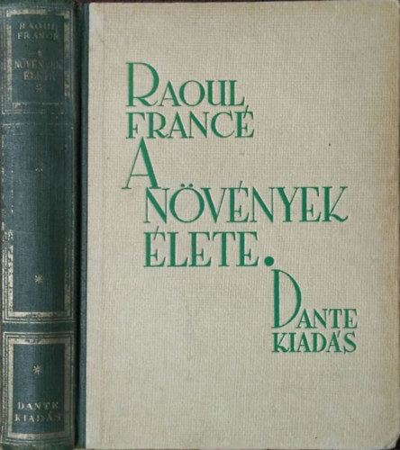 Raoul France: A növények élete