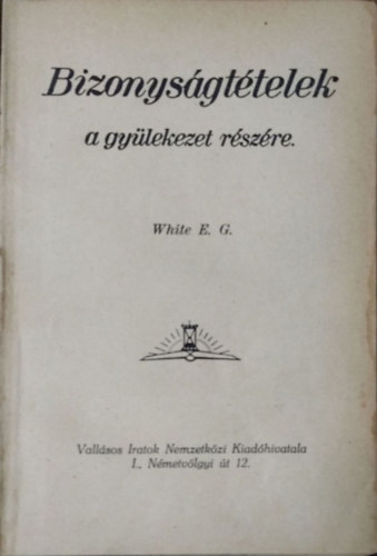 E. G. White: Bizonyságtételek a gyülekezet részére