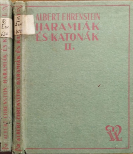 Ehrenstein Albert: Haramiák és katonák I-II. 