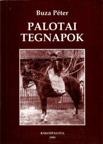 Buza Péter: Palotai tegnapok