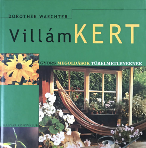 Dorothée Waechter: Villámkert