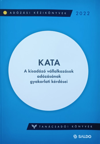 Sándorné Új Éva: KATA - A kisadózó vállalkozások adózásának gyakorlati kérdései