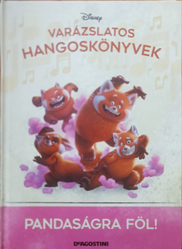 Disney, DeAgostini: Pandaságra föl! (Varázslatos hangoskönyvek 126.)