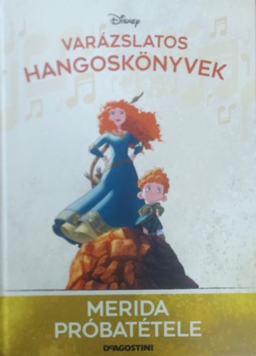 Walt Disney, DeAgostini: Merida próbatétele (Varázslatos hangoskönyvek 113.)