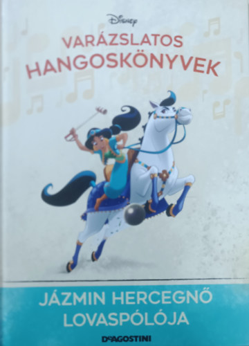 Walt Disney, DeAgostini: Jázmin hercegnő lovaspólója (Varázslatos hangoskönyvek 107.)