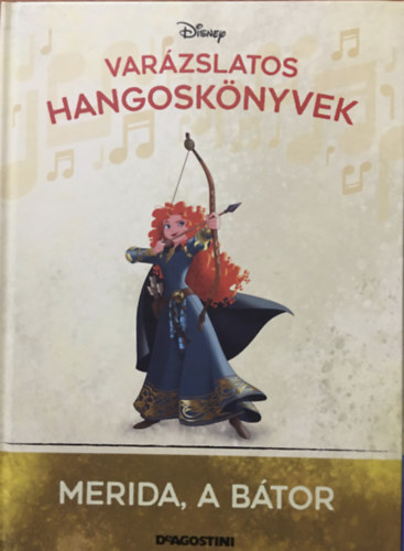 DeAgostini, Walt Disney: Merida, a bátor (Varázslatos hangoskönyvek 51.)