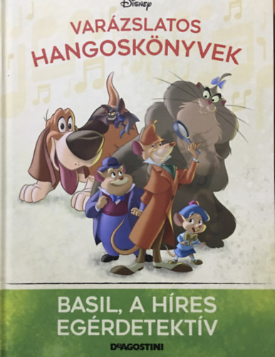 Walt Disney, DeAgostini: Basil, a híres egérdetektív (Varázslatos hangoskönyvek 48.)