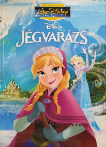 : Jégvarázs (Klasszikus Walt Disney Mesék 62.)