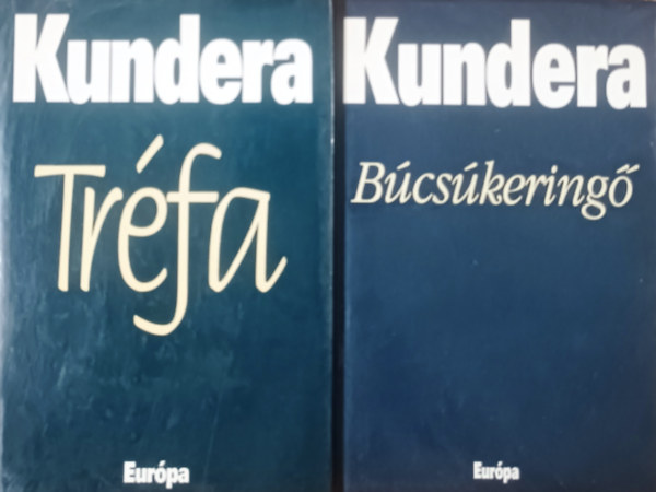 Milan Kundera: Búcsúkeringő + Tréfa (2 kötet)