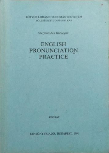 Stephanides Károlyné: English pronunciation practice