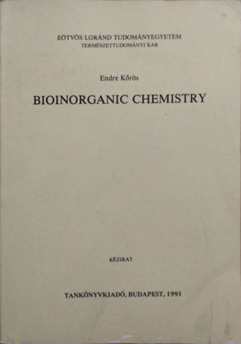 Kőrös Endre: Bioinorganic Chemistry