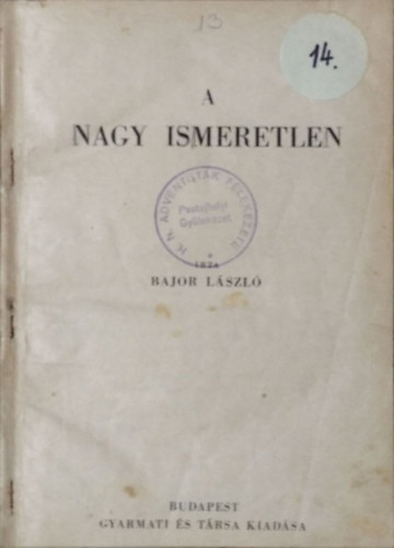 Bajor László: A nagy ismeretlen