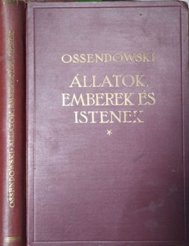 F. Ossendowski: Állatok, emberek és istenek