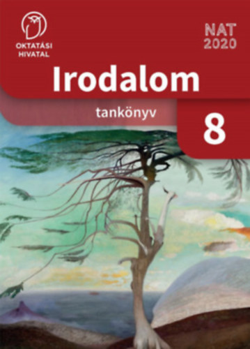 Radóczné Bálint Ildikó: Irodalom tankönyv 8.