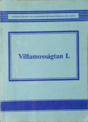 Dr. Selmeczi-Schnöller: Villamosságtan I.