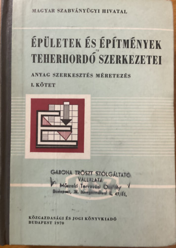 Zimmermann Kurt szerkesztette: Épületek és építmények teherhordó szerkezetei - Anyag, szerkesztés, méretezés I. kötet