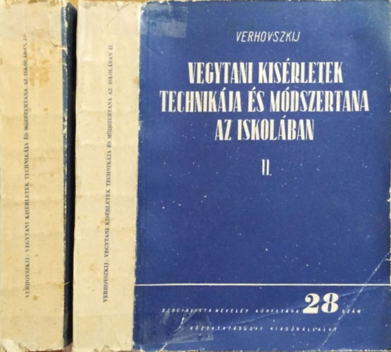 V.N. Verhovszkij: Vegytani kísérletek technikája és módszertana az iskolában I-II.