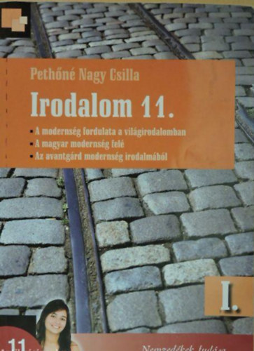 Pethőné Nagy Csilla: Irodalom 11. I. kötet